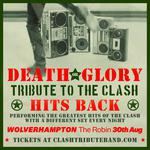 Death or Glory Tribute to The Clash HITS BACK