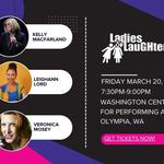 Ladies of Laughter - Washington Center for the Performing Arts