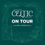 Melbourne Celtic Festival on Tour WARRAGUL