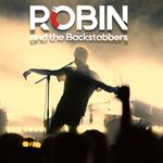 Robin and The Backstabbers • Iasi • Legend Pub • 26 februarie