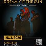 Dream of the Sun: Live debut
