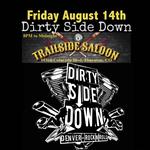 Dirty Side Down @ Trailside Saloon