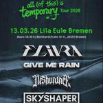 Elivra • Deshurance • Skyshaper • Give Me Rain | Bremen