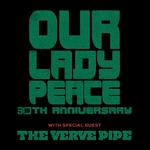 Whiskey Roadhouse - Our Lady Peace: 30th Anniversary Tour 