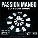 Passion Mango w/ Tiger Really in Glasgow