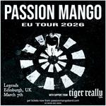 Passion Mango w/ Tiger Really in Edinburgh