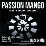 Passion Mango w/ Tiger Really in Mainz
