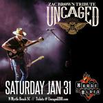 Uncqged (Zac Brown Tribute)