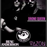 Drone Queen/Beau Anderson/Vazon at The Grove in Nottingham
