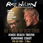 Ross Wilson & The Peaceniks: Now Listen! We’re Steppin’ Out! - 50 Years Of Hits Tour