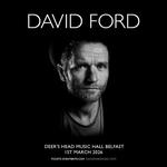 David Ford Live in Belfast