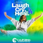 Laugh, Cry, Heal - Los Angeles