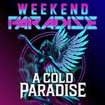 Weekend Paradise - The Tour 