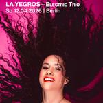 LA YEGROS - Electric Trío *live*
