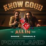 Know Good - The All In Tour