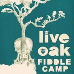 Live Oak Fiddle Camp 2026