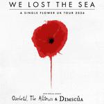We Lost The Sea + Overhead, The Albatross + Dimscûa