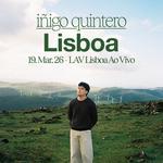 IÑIGO QUINTERO: El Sitio de Siempre World Tour 2026 Lisboa