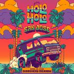 Holo Holo San Jose 2026