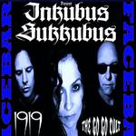 Inkubus Sukkubus + 1919 + The Go Go Cult