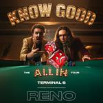 Know Good - The All In Tour