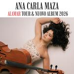 Ana Carla Maza - Alamar Tour 