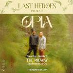 Last Heroes: OPIA Tour