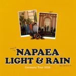 NAPAEA und Light & Rain