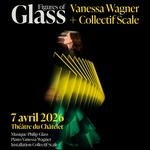 Figures of Glass - Vanessa Wagner + Collectif Scale