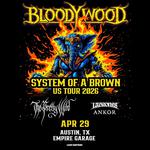 Live Nation Presents: Bloodywood - System Of A Brown Tour 2026 w/ The Pretty Wild, Ladrones & Ankor in the Garage