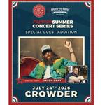 Premium Summer Concert Series  w/ Crowder