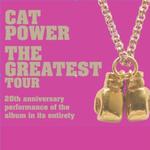 Cat Power 'The Greatest' 20th Anniversary