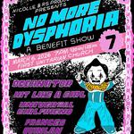 No More Dysphoria VII Benefit