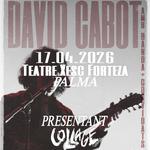 DAVID CABOT presenta 'COLLAGE' al Teatre Xesc Forteza