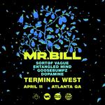 Mr. Bill @ Terminal West