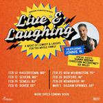 Live & Laughing Tour!