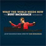 WHAT THE WORLD NEEDS NOW - The Burt Bacharach Songbook @ Royal Albert Hall w/Dionne Warwick & more!
