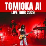 TOMIOKA AI LIVE TOUR 2026