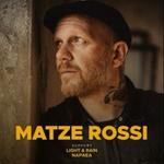 Matze Rossi + Light and Rain + NAPAEA