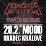 Morčata na útěku, Vráťa Hošek - MOOD, Hradec Králové