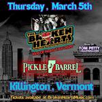 Pickle Barrel in Killington, VT Welcomes THE BROKEN HEARTS:Tom Petty & The Heartbreakers Tribute Thursday, March 5th