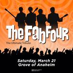 The Fab Four: The Ultimate Tribute LIVE in Concert at The Grove of Anaheim