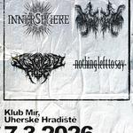 She Called Rose + Innersphere + Swept Into Decay + Nothing Left To Say - Klub Mír, Uherské Hradiště