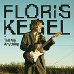 Live in Arnhem: Floris Kegel + Tell Me Anything