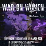 Time Under Tension Tour - War On Women w/Oceanator