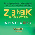 Zenek Grabowski + CHAŁTCORE