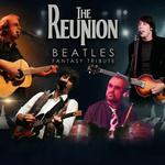 The Reunion Beatles - Fantasy Tribute 