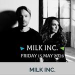 Milk Inc FOREVER TOUR