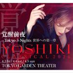 YOSHIKI CLASSICAL 2026 The Night Before Awakening - Tokyo 3 Nights: Chapter One to the World