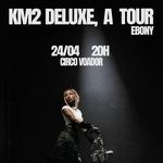 KM2 Deluxe @ Circo Voador, RJ